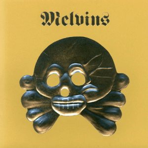 Melvins - Nasty Dog and Funky Kings / HDYF