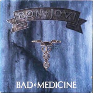 Bon Jovi - Bad Medicine