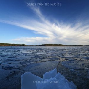 Sounds From The Marshes - Great Lake Saimaa EP