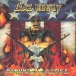 Laaz Rockit - Nothing'$ $acred cover art