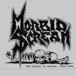 Morbid Scream - The Signal to Attack: 1986-1990 cover art