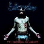 Extremoduro - Yo, minoría absoluta