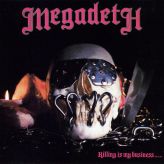 Megadeth - Killing Is My Business... And Business Is Good cover art