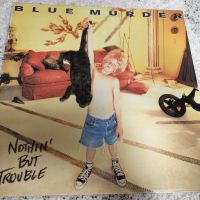 Blue Murder - Nothin' But Trouble Vinyl Photo | Metal Kingdom