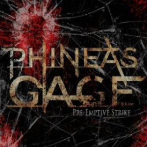 Phineas Gage - Pre-Emptive Strike [EP] | Metal Kingdom