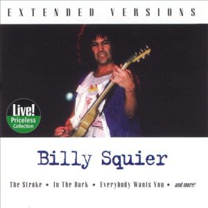 Billy Squier - Extended Versions