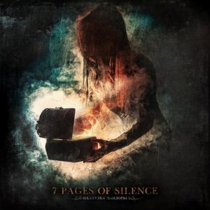 7 Pages Of Silence - Шкатулка Пандоры
