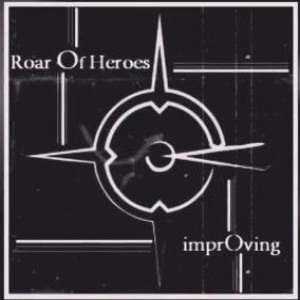 Roar Of Heroes - Improving