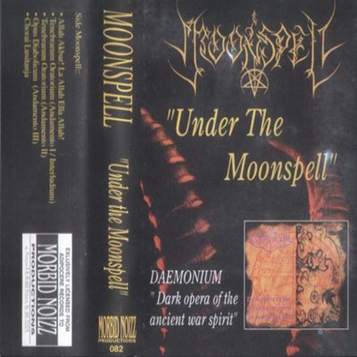 Moonspell / Daemonium - Under the Moonspell / Dark Opera of the Ancient War Spirit (Or Search the Light)