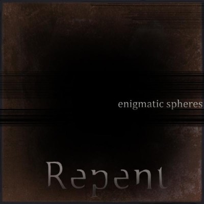 Repent - Enigmatic Spheres