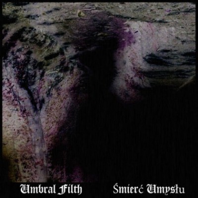 Umbral Filth - Śmierć Umysłu