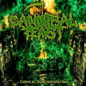 Cannibal Feast - Chemical Disincorporation