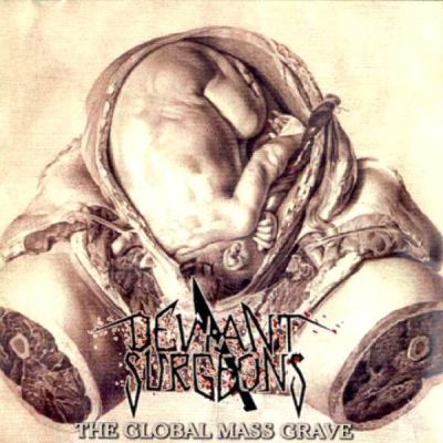 Deviant Surgeons - Global Mass Grave