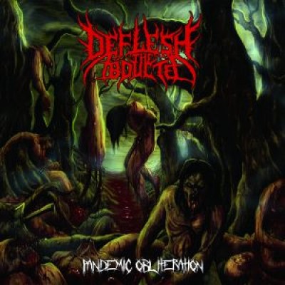 Deflesh the Abducted - Pandemic Obliteration