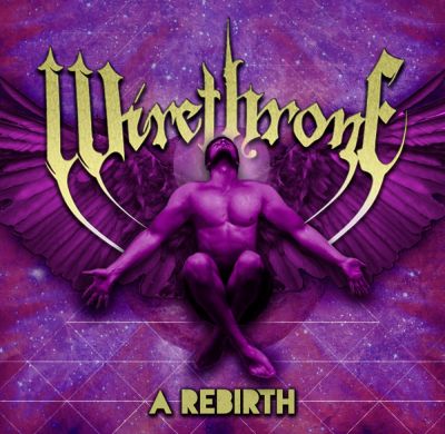 Wirethrone - A Rebirth