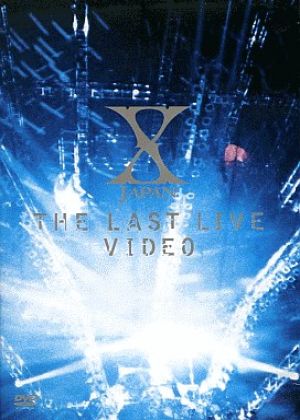 X Japan - The Last Live Video [Video] | Metal Kingdom