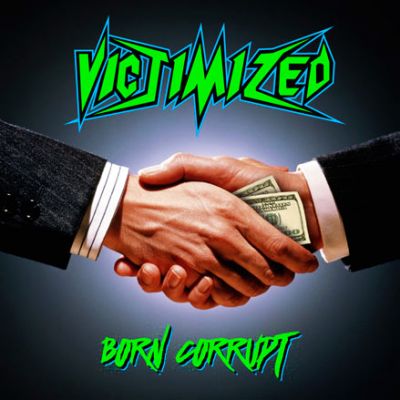 Victimized - Born Corrupt