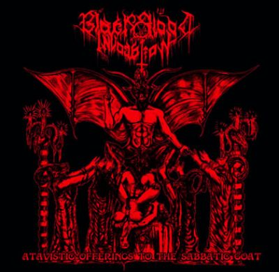 Black Blood Invocation - Atavistic Offerings to the Sabbatic Goat