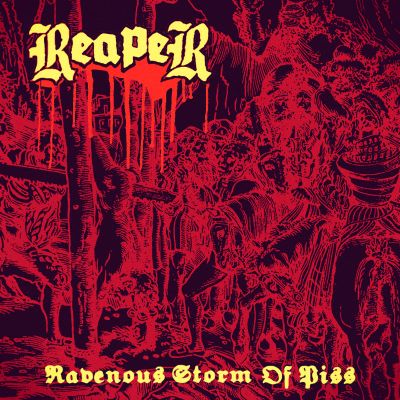 Reaper - Ravenous Storm of Piss