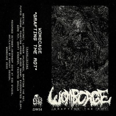 Wombcage - Grafting the Rot