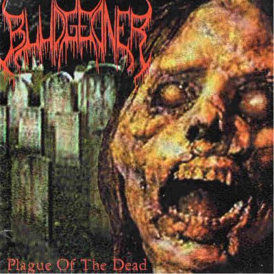 Bludgeoner - Plague Of The Dead