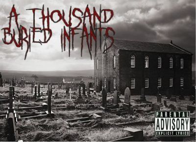 A Thousand Buried Infants - A Thousand Buried Infants