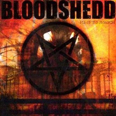 Bloodshedd - Eye of the Pessimist | Metal Kingdom