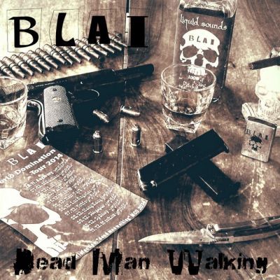 Blai - Dead Man Walking