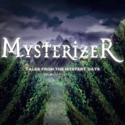 Mysterizer - Tales from the Mystery Days