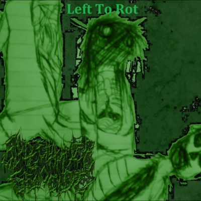 SledgeHammerGenocide - Left To Rot