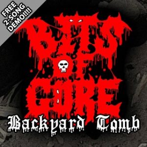 Bits Of Gore - Backyard Tomb