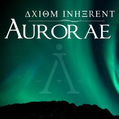 Axiom Inherent - Aurorae