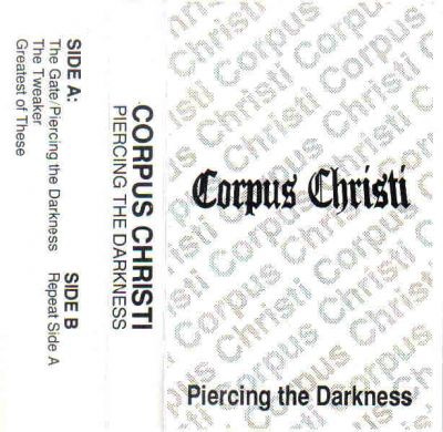 Corpus Christi - Piercing The Darkness