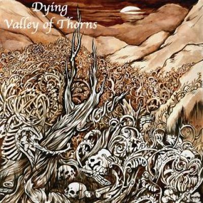 Dying - Valley Of Thorns