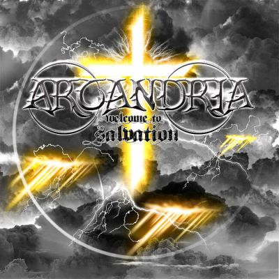 Arcandria - Welcome To Salvation