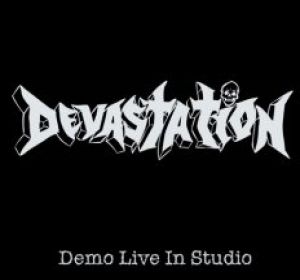 Devastation - Demo Live In Studio