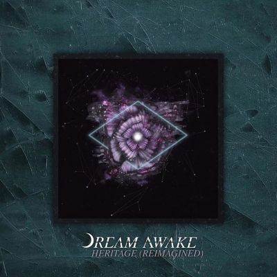 Dream Awake - Heritage (Re-Imagined)