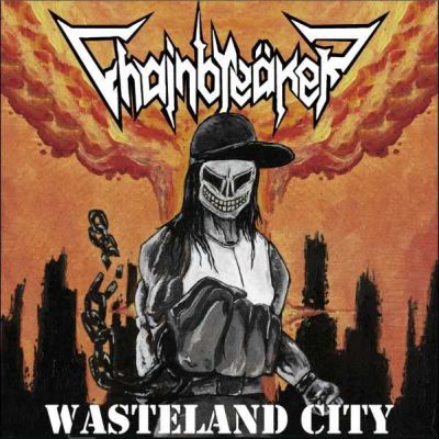 Chainbreäker - Wasteland City