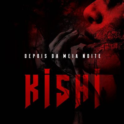 Kishi - Depois da Meia Noite