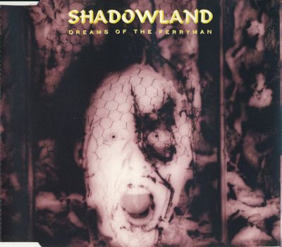 Shadowland - Dreams of the Ferryman