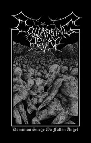 Collapsing Decay - Dominion Surge Ov Fallen Angel