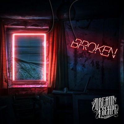 Dream Escape - Broken