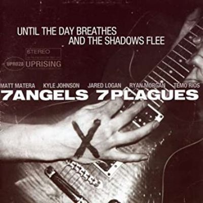 7 Angels 7 Plagues - Until the Day Breathes and the Shadows Flee