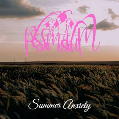 Pessimistium - Summer Anxiety