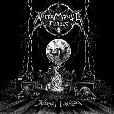 Necromantic Forces - Infernal Evocation