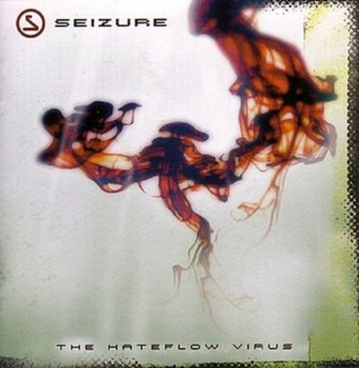 Seizure - The Hateflow Virus