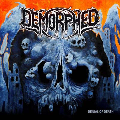 Demorphed - Denial of Death