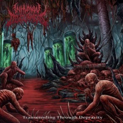 Inhuman Devourment - Transcend Through Depravity