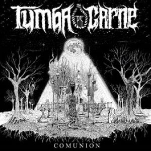 Tumba de Carne - Comunión