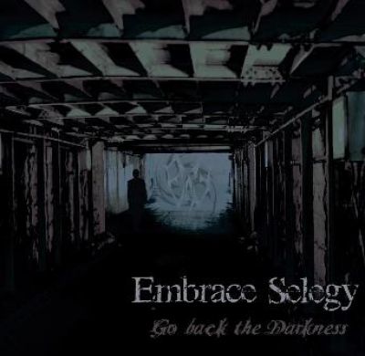 Embrace Selegy - Go back the Darkness